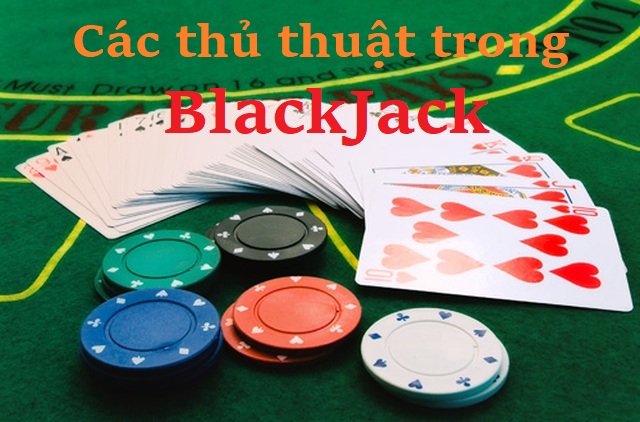 BlackJack, Mẹo cơ bản đến nâng cao - CMD3688New